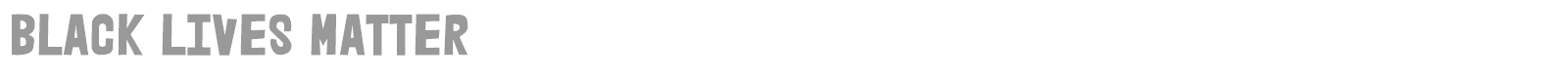 Black Lives Matter font preview